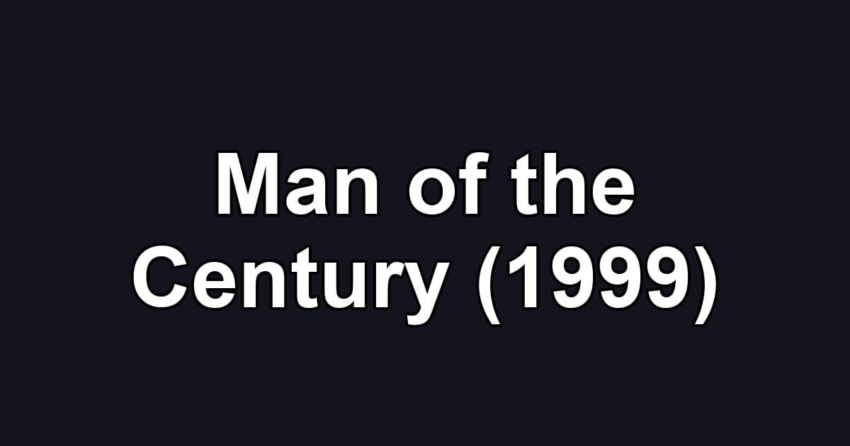 Man of the Century (1999)