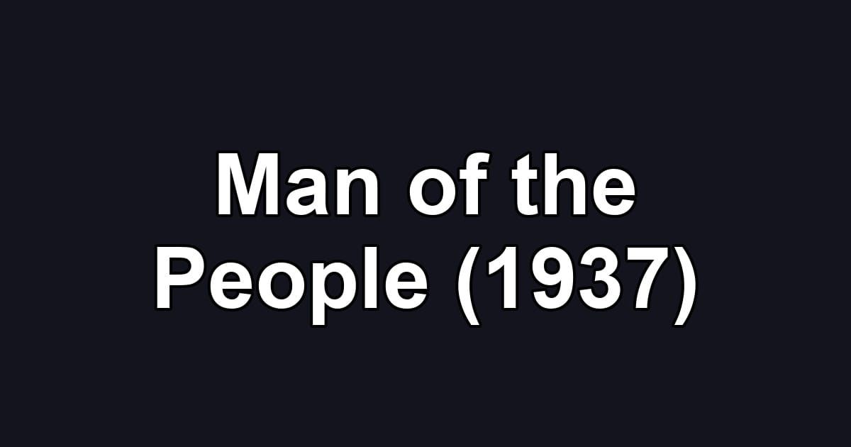 Man of the People (1937)