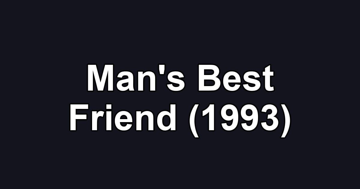 Man's Best Friend (1993)