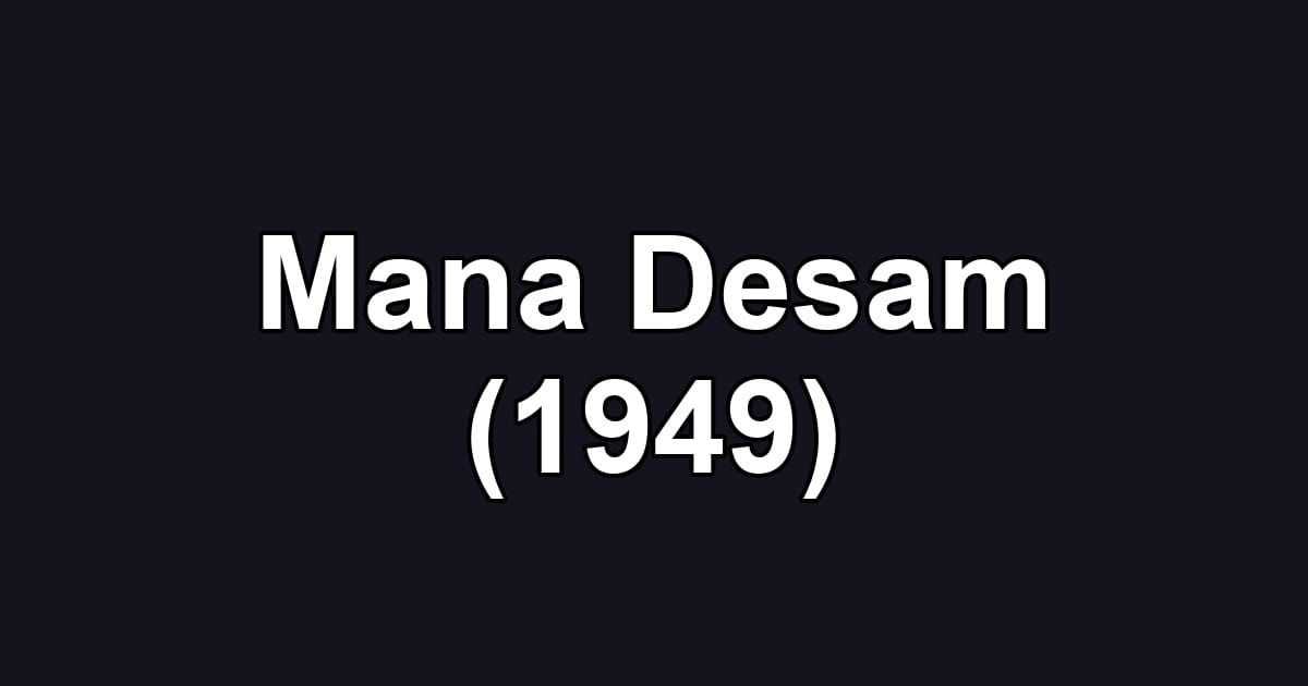 Mana Desam (1949)