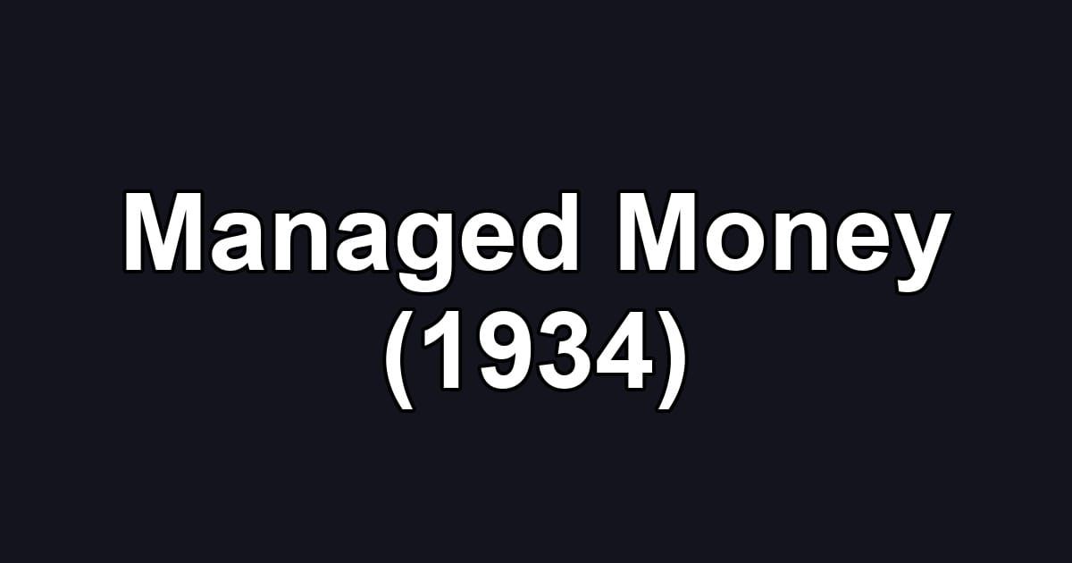 Managed Money (1934)