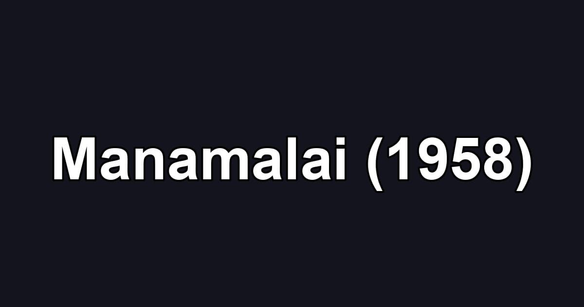 Manamalai (1958)