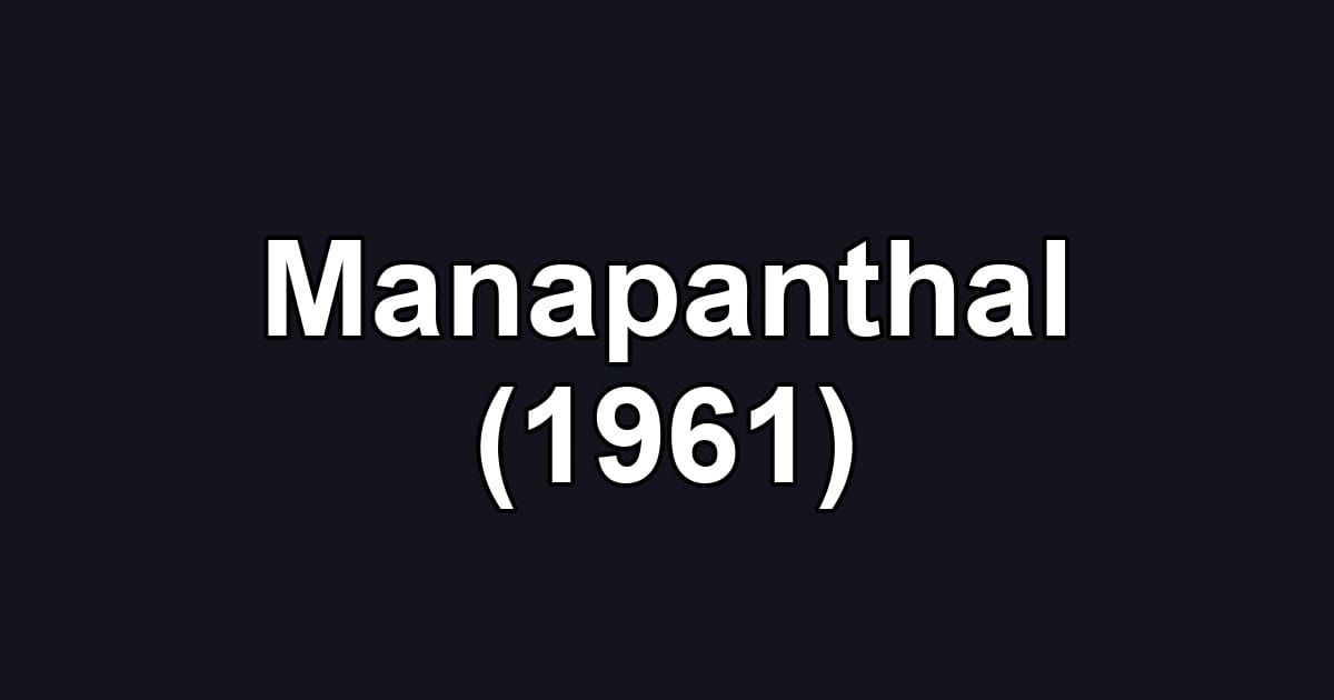 Manapanthal (1961)