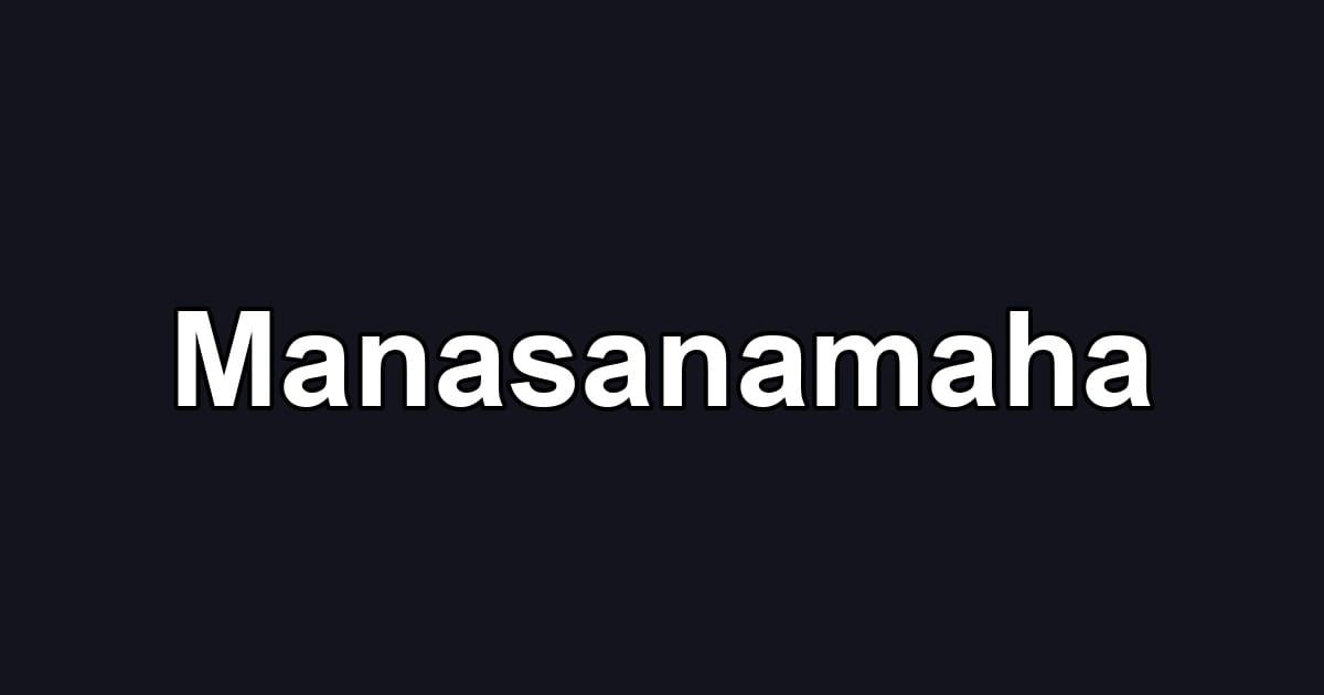 Manasanamaha