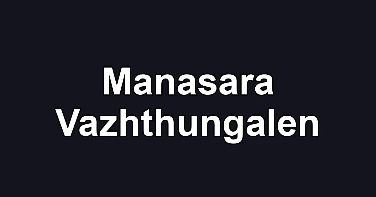 Manasara Vazhthungalen