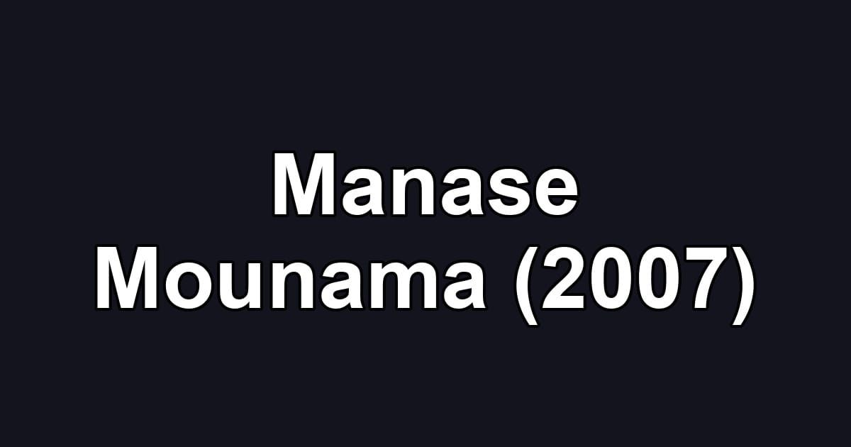 Manase Mounama (2007)