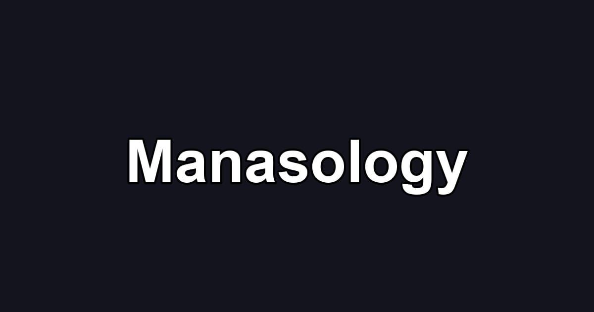Manasology