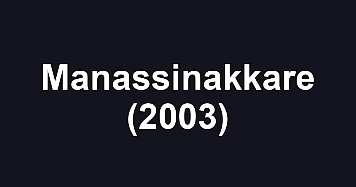 Manassinakkare (2003)