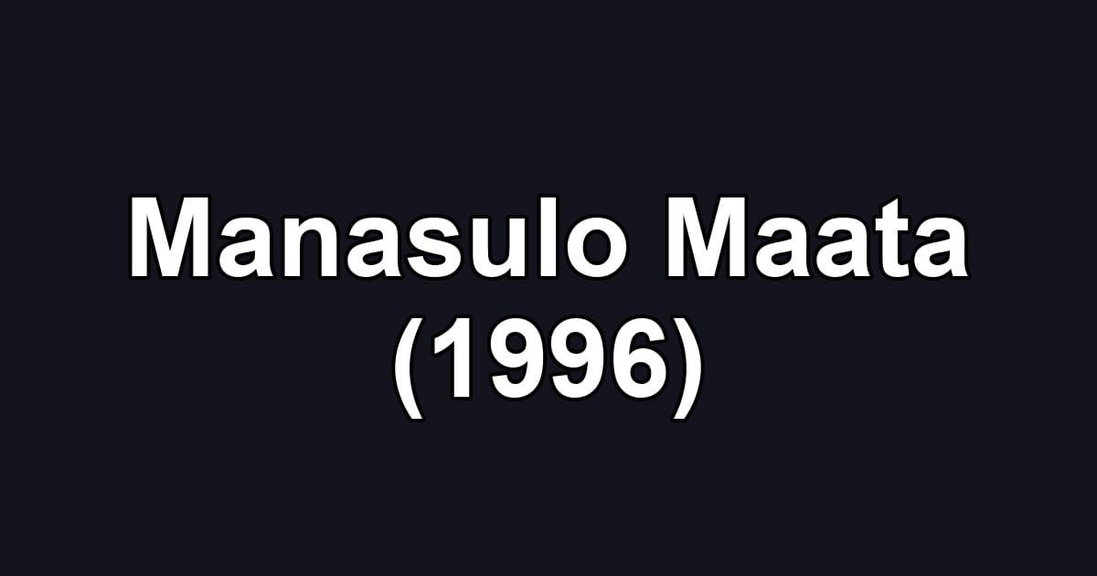 Manasulo Maata (1996)