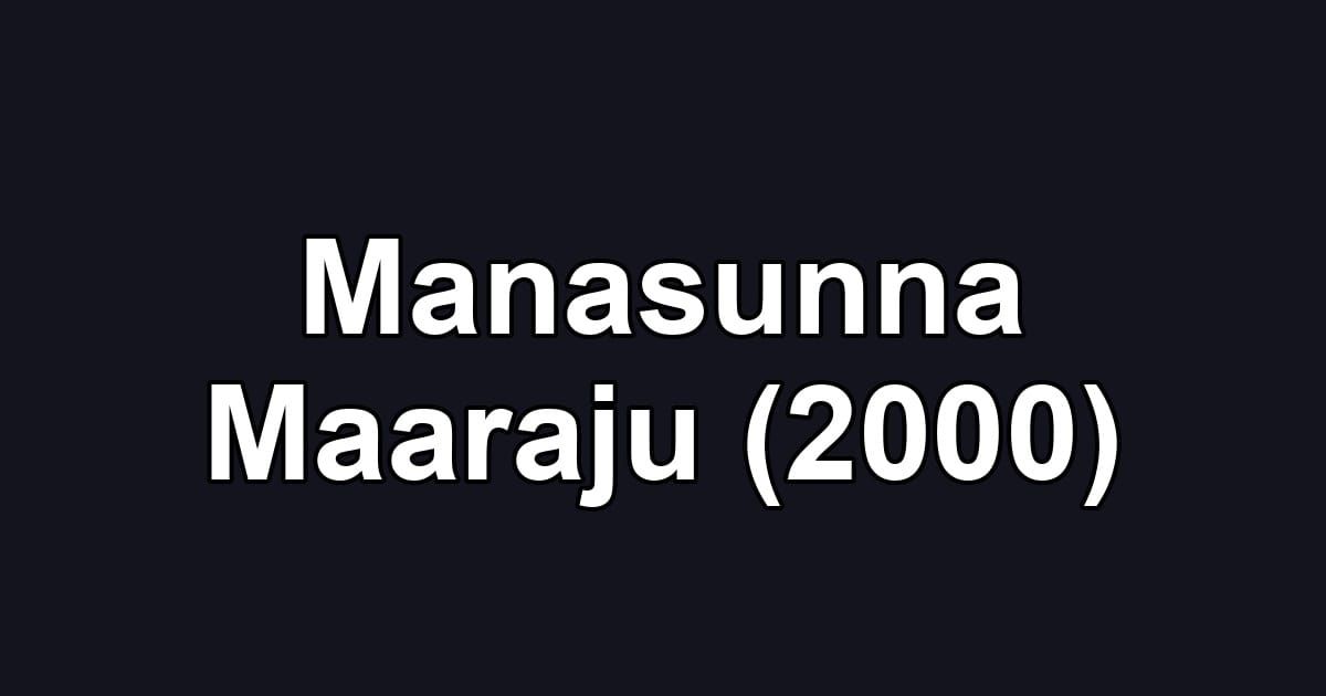 Manasunna Maaraju (2000)