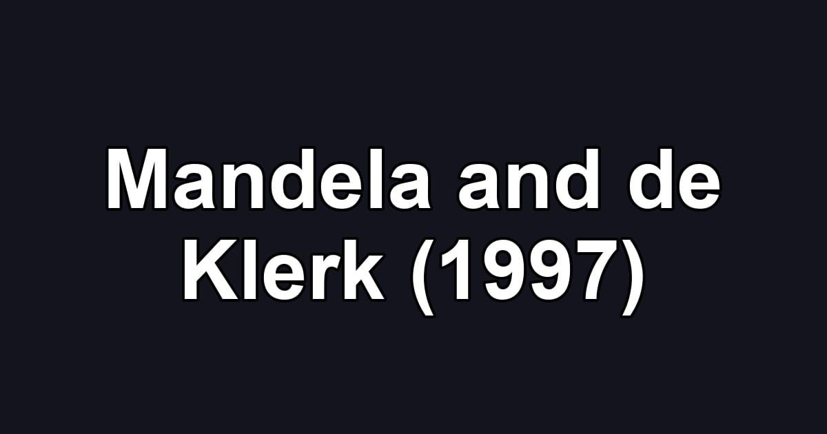 Mandela and de Klerk (1997)