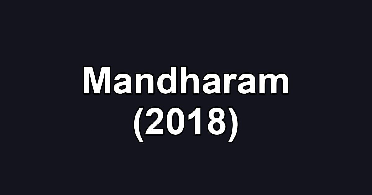 Mandharam (2018)
