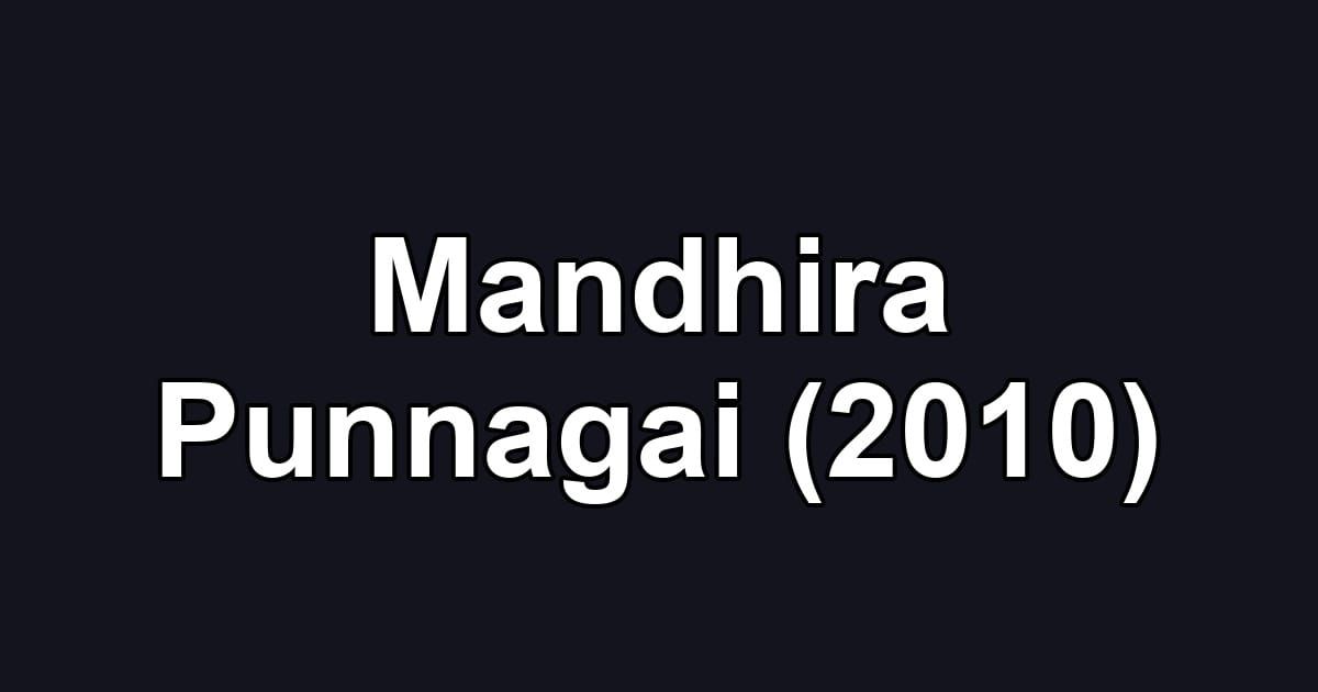 Mandhira Punnagai (2010)