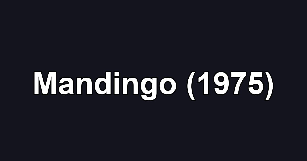 Mandingo (1975)