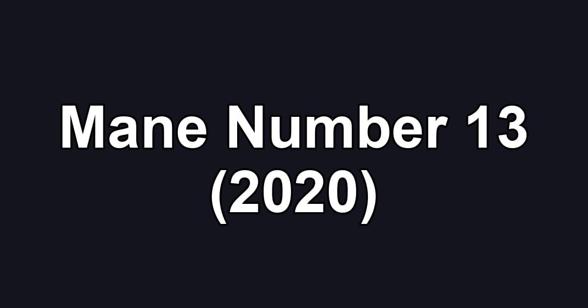 Mane Number 13 (2020)
