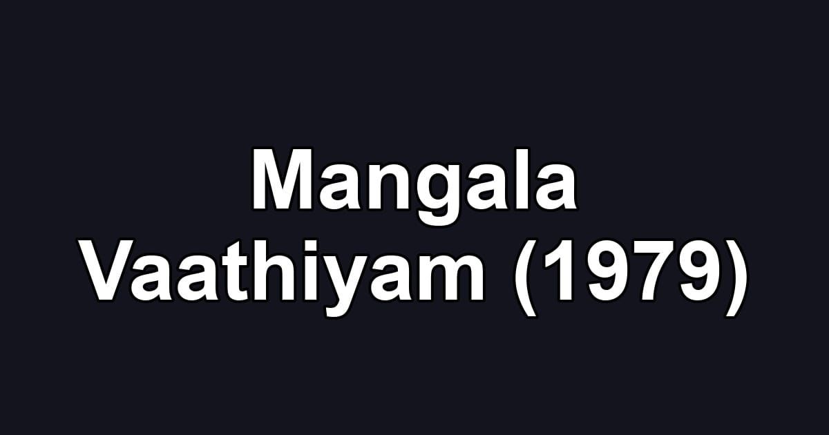 Mangala Vaathiyam (1979)