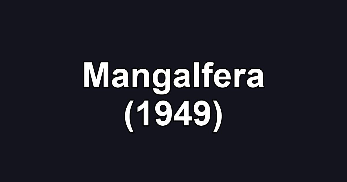 Mangalfera (1949)