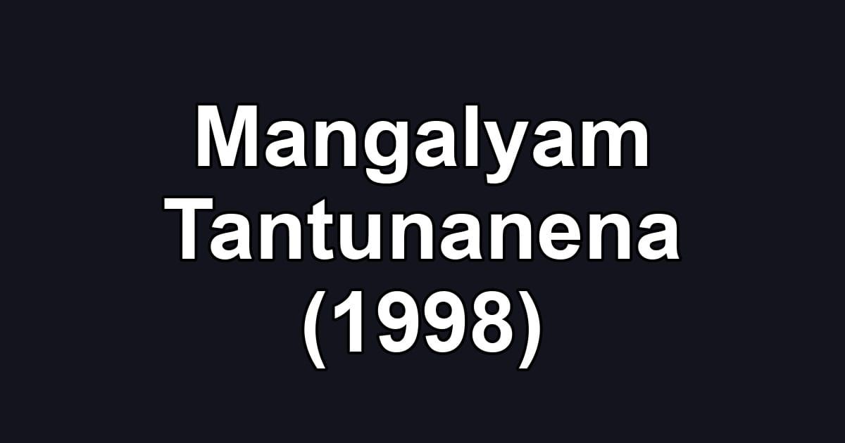 Mangalyam Tantunanena (1998)
