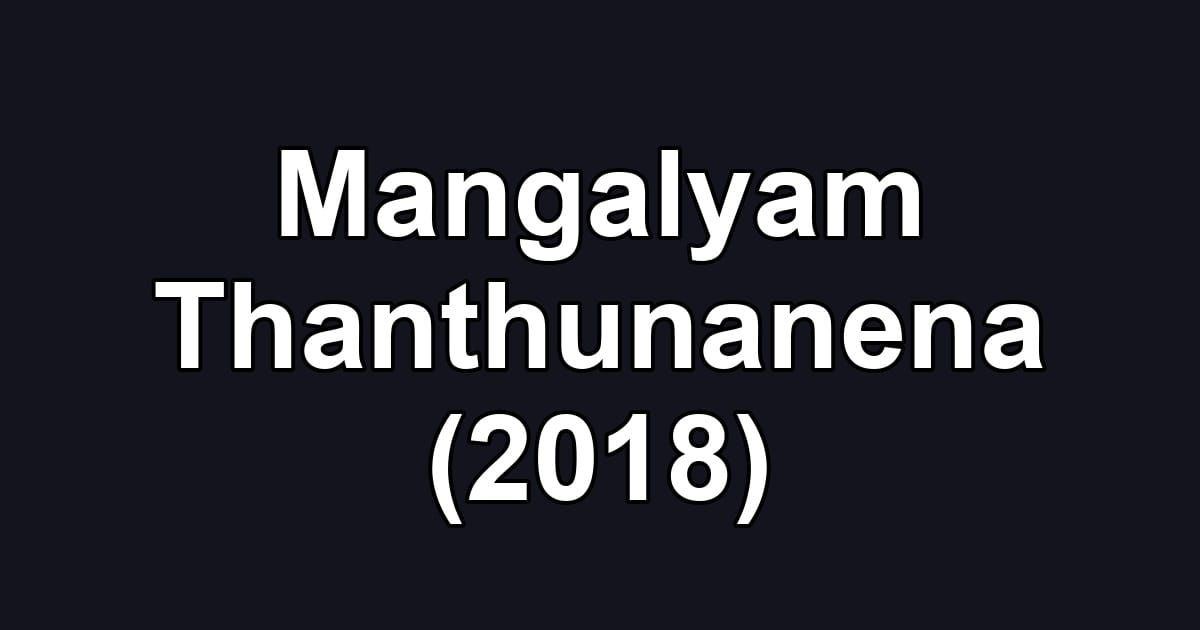 Mangalyam Thanthunanena (2018)