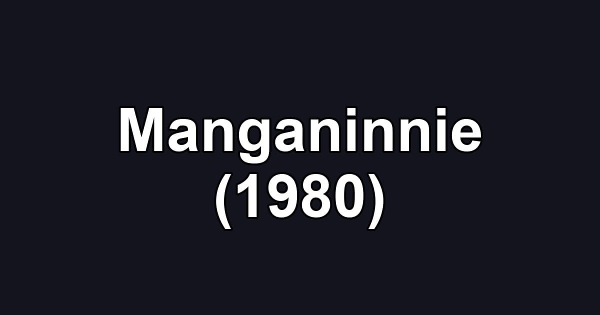 Manganinnie (1980)