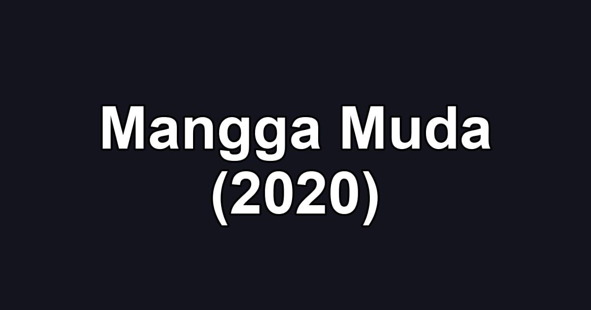 Mangga Muda (2020)
