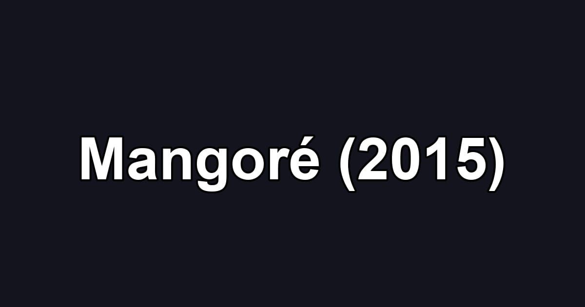 Mangoré (2015)