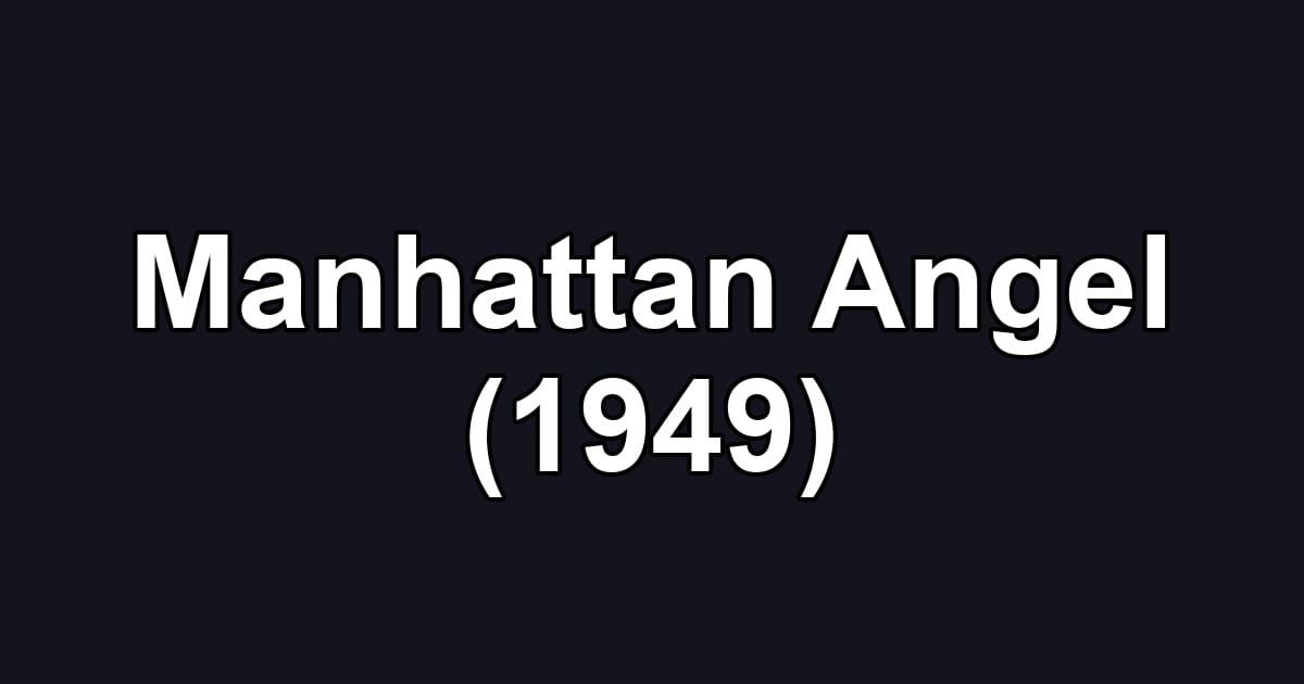 Manhattan Angel (1949)