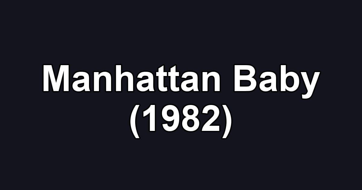 Manhattan Baby (1982)