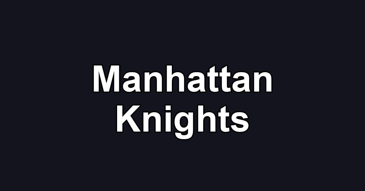 Manhattan Knights