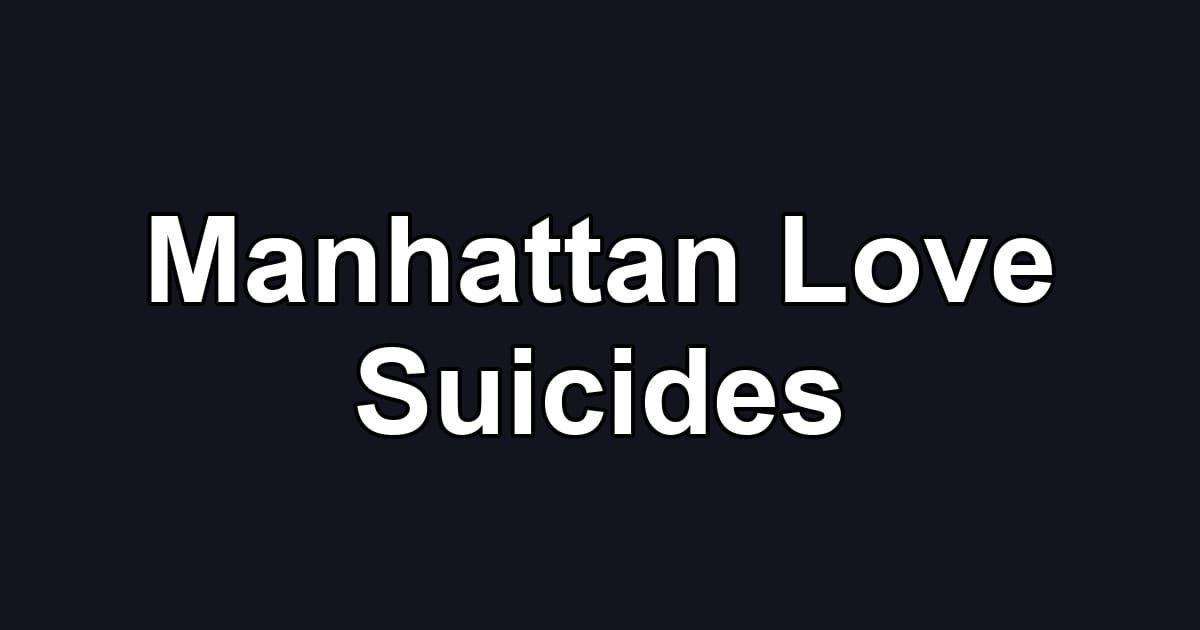 Manhattan Love Suicides