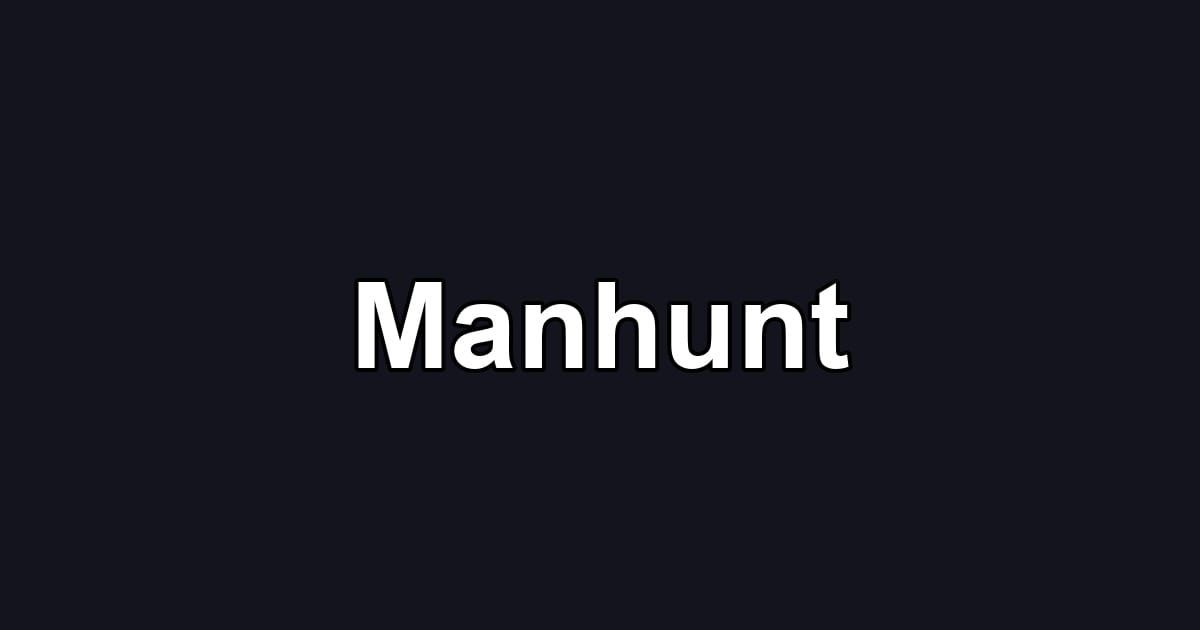 Manhunt
