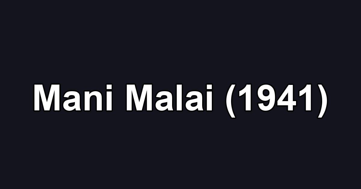Mani Malai (1941)