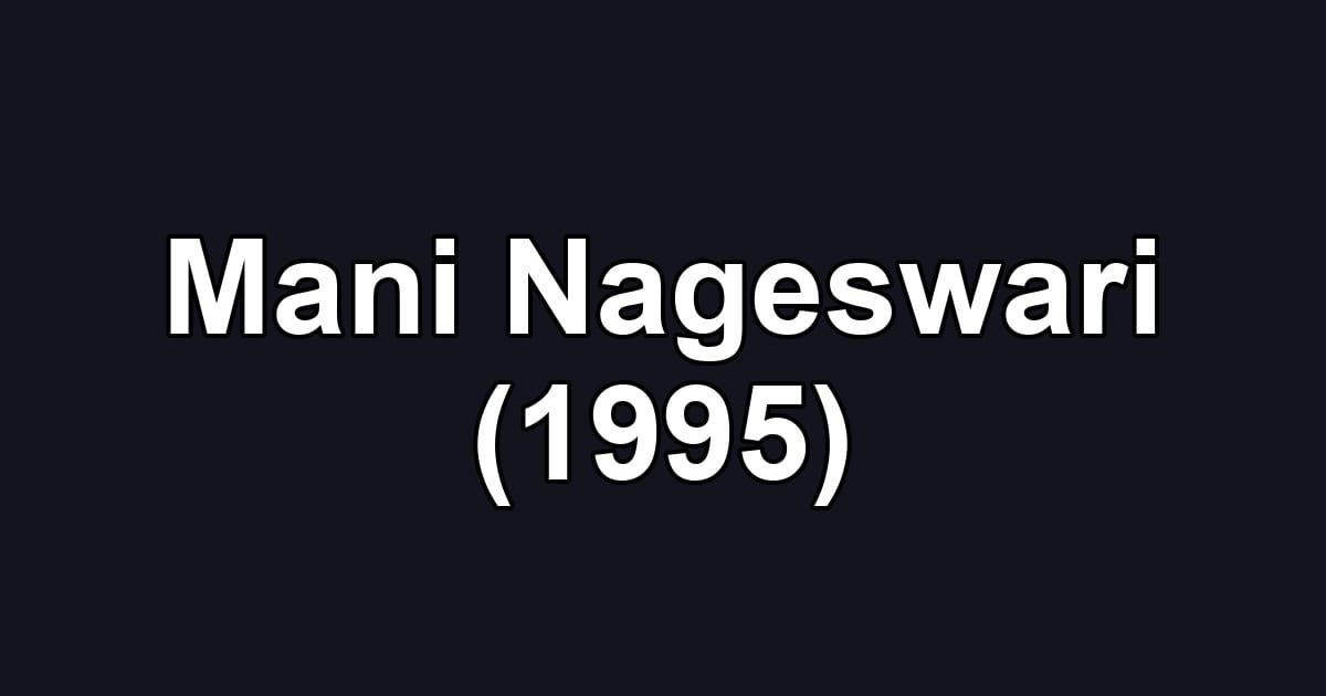 Mani Nageswari (1995)