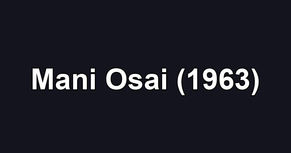 Mani Osai (1963)