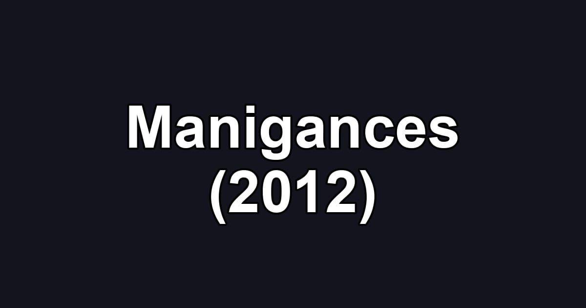 Manigances (2012)