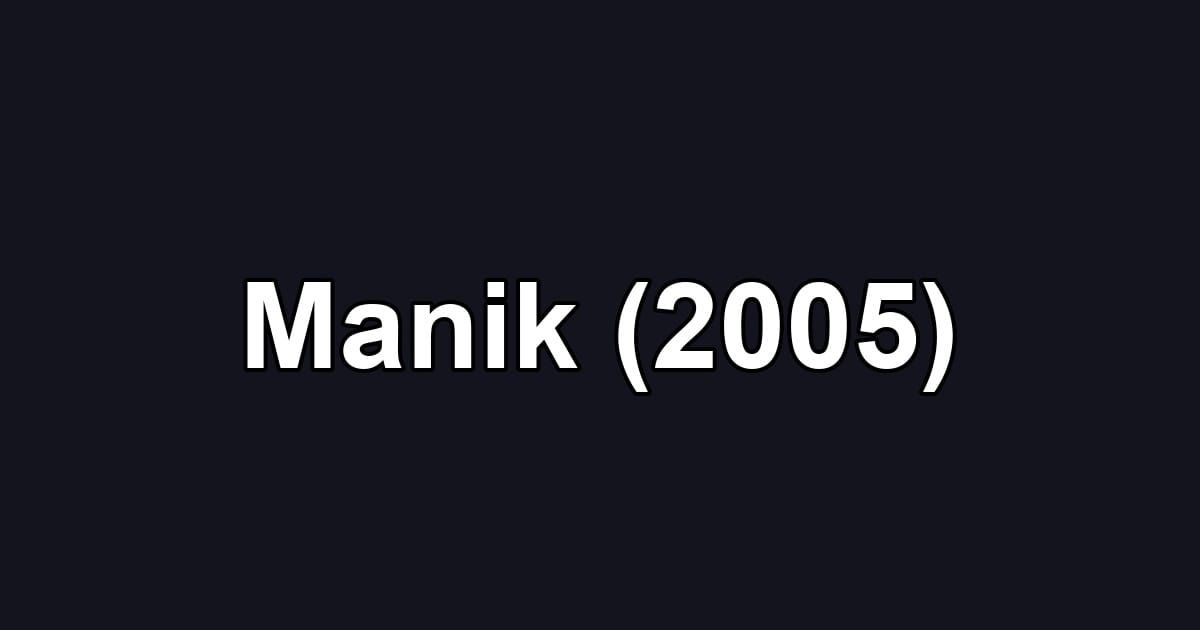 Manik (2005)