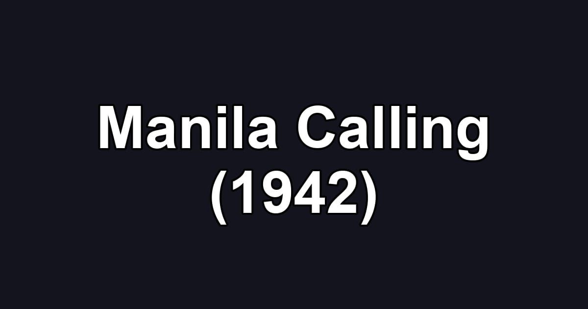 Manila Calling (1942)