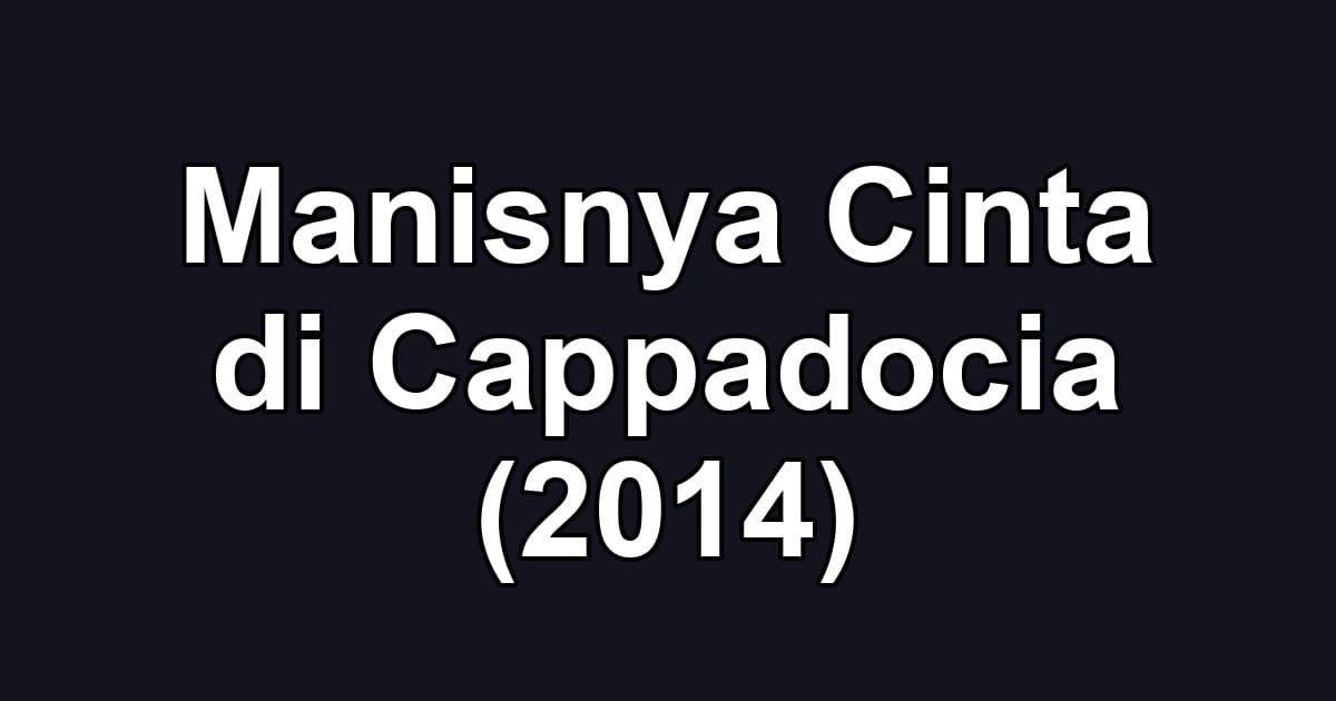 Manisnya Cinta di Cappadocia (2014)