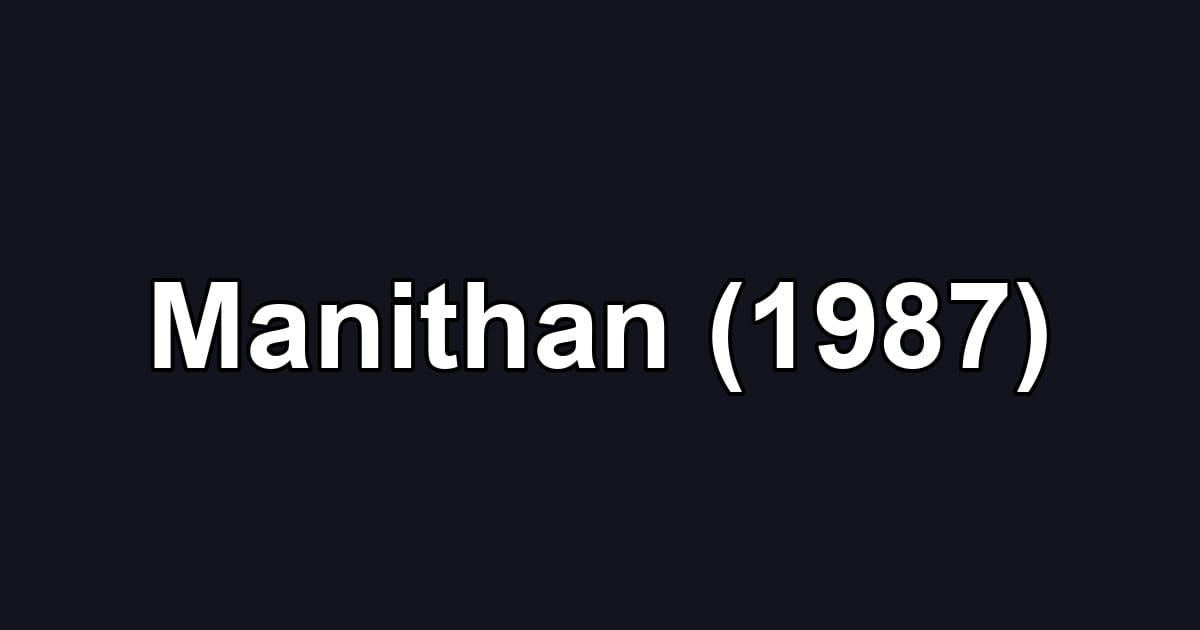 Manithan (1987)