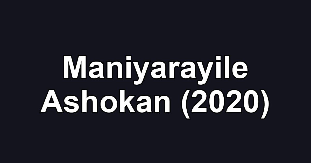 Maniyarayile Ashokan (2020)