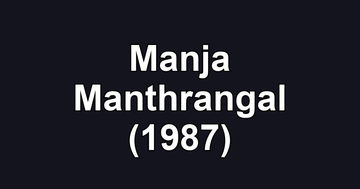 Manja Manthrangal (1987)