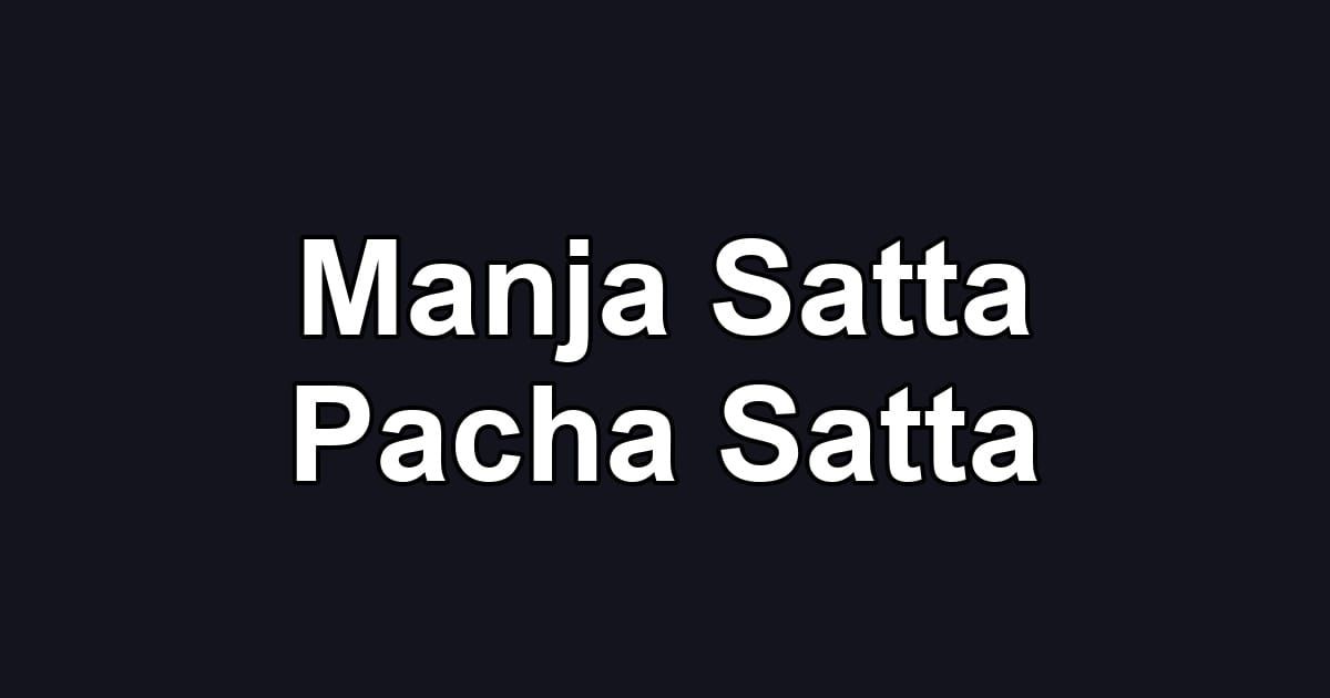 Manja Satta Pacha Satta