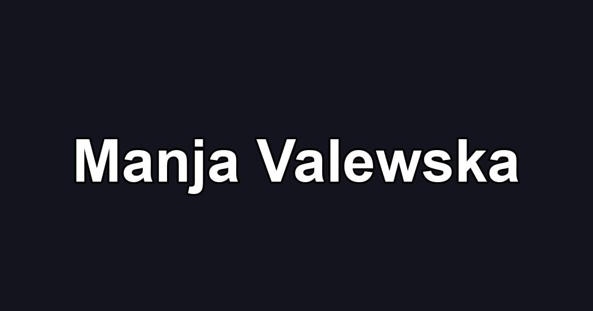 Manja Valewska