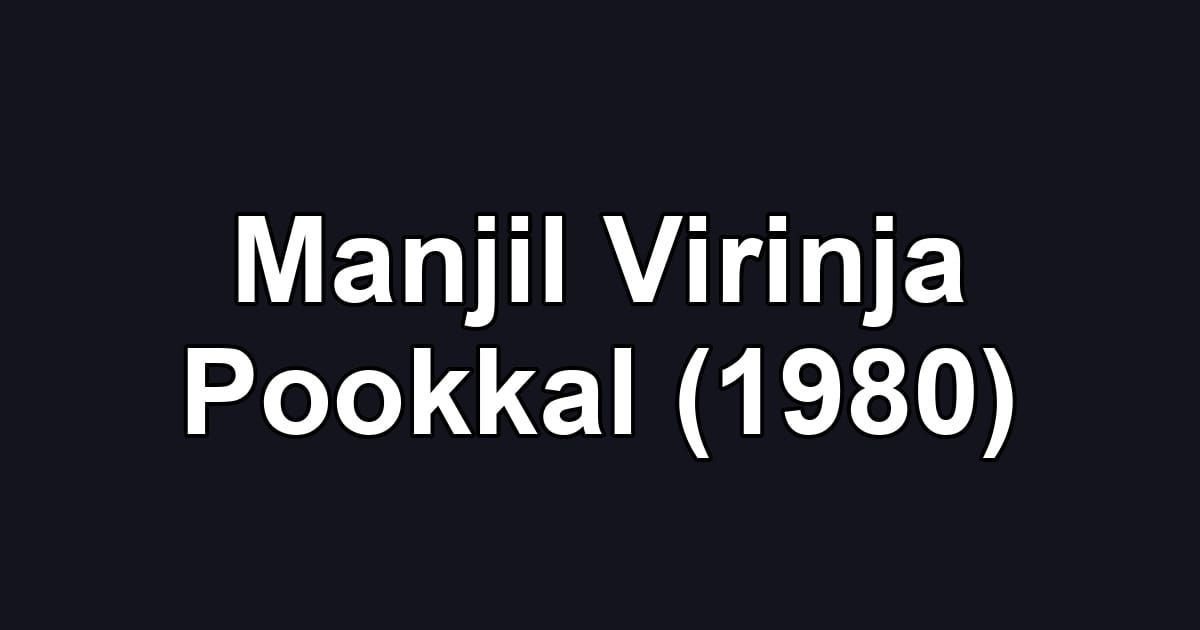Manjil Virinja Pookkal (1980)