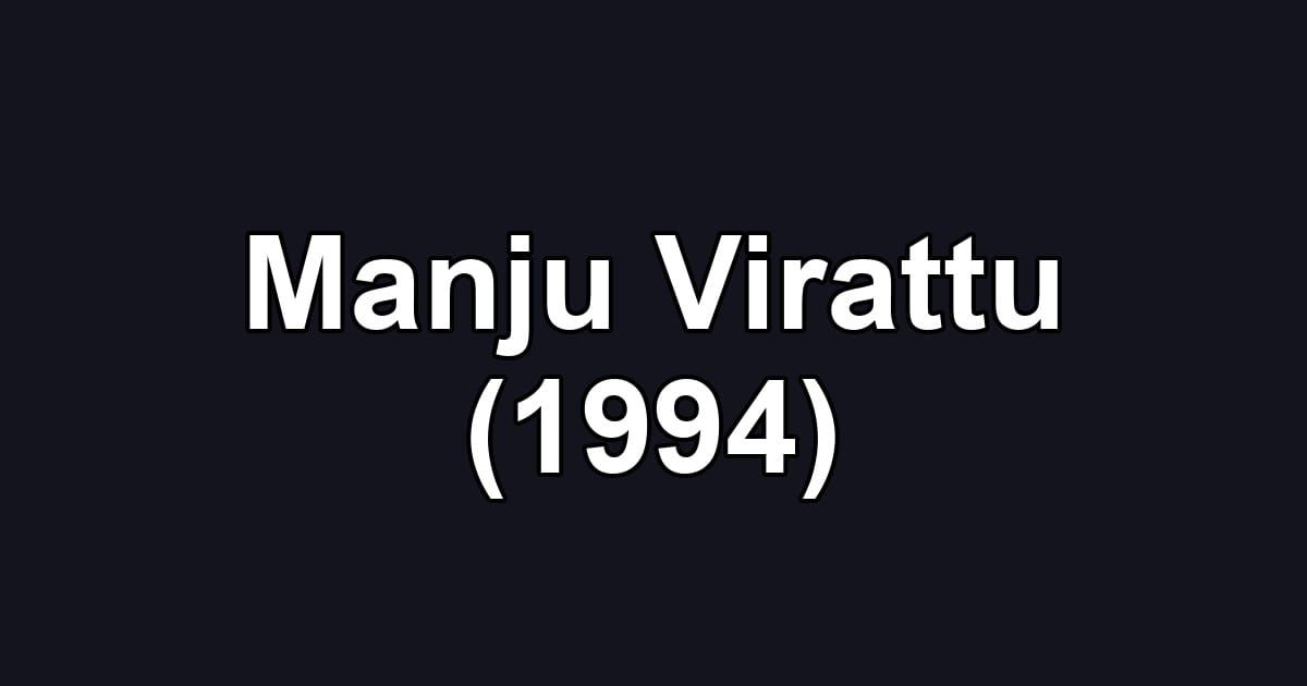 Manju Virattu (1994)