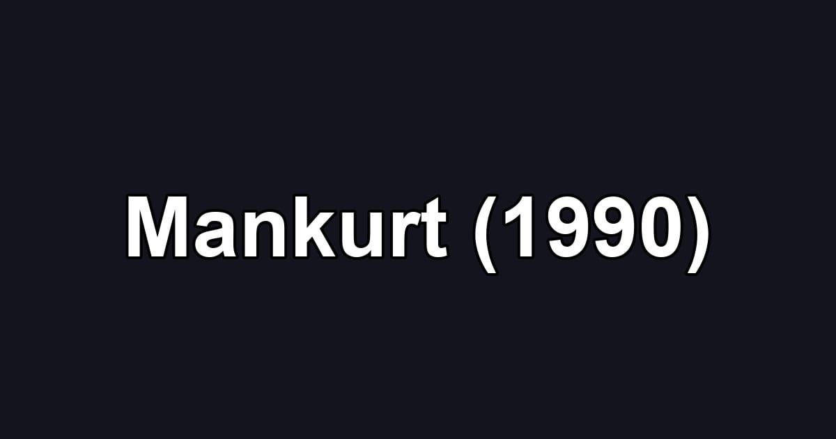Mankurt (1990)