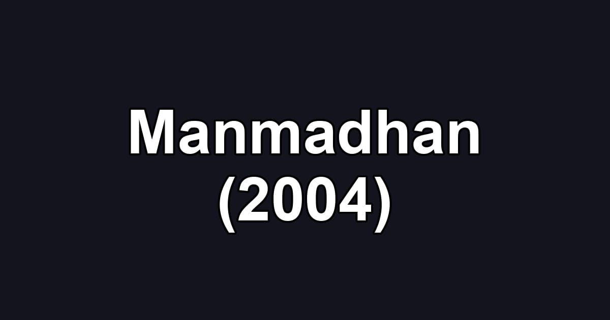 Manmadhan (2004)