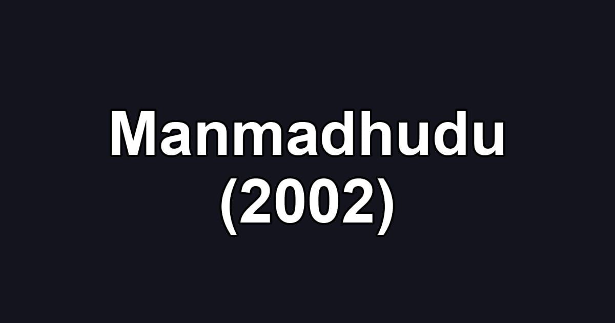 Manmadhudu (2002)