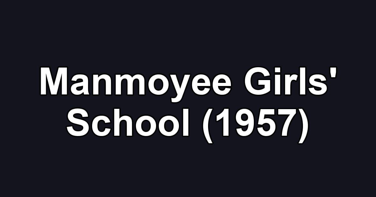 Manmoyee Girls' School (1957)