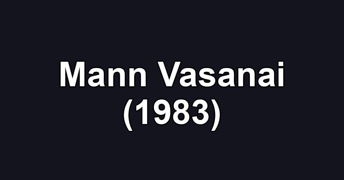 Mann Vasanai (1983)